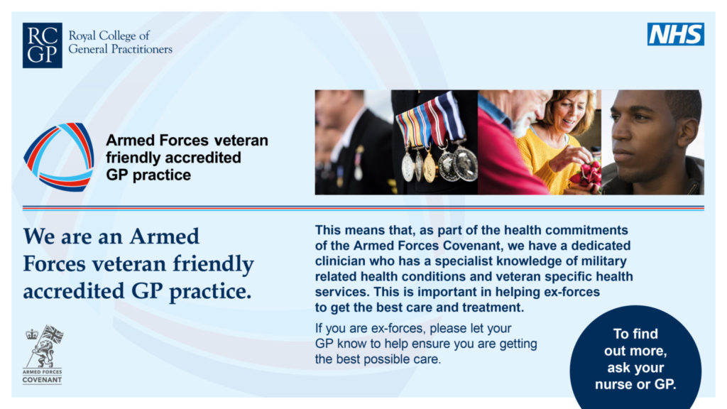 we are an armed forces veteran accredited practice - ask a nurse or gp for further information on how we can help you.